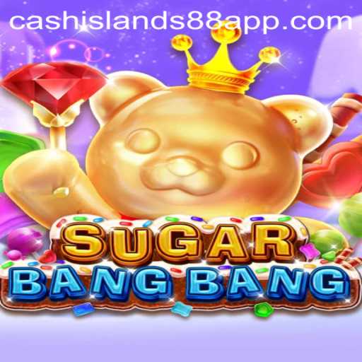 Unveiling SUGARBANGBANG: A Sweet Adventure on CASHISLANDS APP